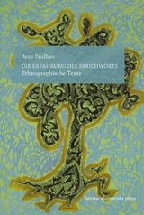 Die Erfahrung des Sprichworts -  Jean Paulhan