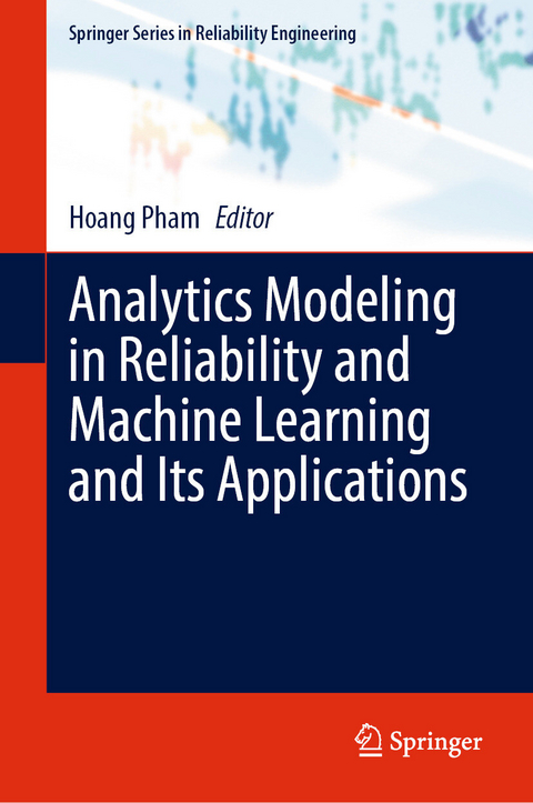Analytics Modeling in Reliability and Machine Learning and Its Applications - 