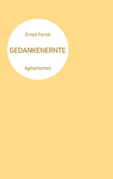 Gedankenernte - Ernst Ferstl