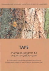 TAPS  Therapieprogramm f&uuml;r Anpassungsst&ouml;rungen - Konrad Reschke, Anja Kusel, Karen Teichmann, Raik Hallensleben