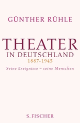 Theater in Deutschland 1887-1945 - G&uuml;nther R&uuml;hle