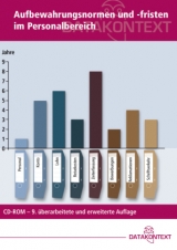 Aufbewahrungsnormen und -fristen im Personalbereich - Pulte, Peter; Latour, André