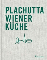 Plachutta Wiener K&uuml;che - Ewald Plachutta, Mario Plachutta