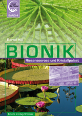 Bionik &ndash; Riesenseerose und Kristallpalast - Bernd Hill