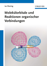 Molek&uuml;lorbitale und Reaktionen organischer Verbindungen - Ian Fleming