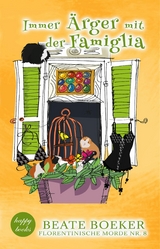 Immer &Auml;rger mit der Famiglia - Beate Boeker