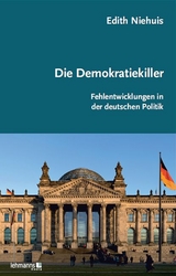 Die Demokratiekiller - Edith Niehuis
