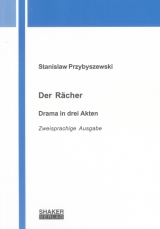 Stanislaw Przybyszewski: Der R&auml;cher. Drama in drei Akten - 