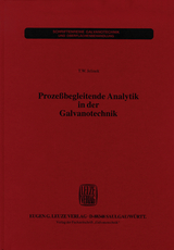 Prozessbegleitende Analytik in der Galvanotechnik - Thomas W u.a. Jelinek