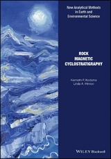 Rock Magnetic Cyclostratigraphy -  Linda A. Hinnov,  Kenneth P. Kodama