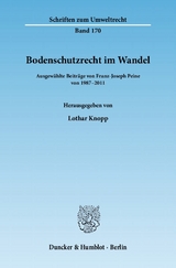Bodenschutzrecht im Wandel. - Franz-Joseph Peine