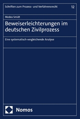 Beweiserleichterungen im deutschen Zivilprozess -  Medea Smidt