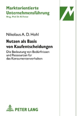 Nutzen als Basis von Kaufentscheidungen - Nikolaus Hohl