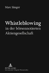 Whistleblowing in der b&ouml;rsennotierten Aktiengesellschaft - Marc S&auml;nger
