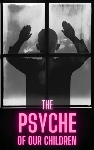 The psyche of our children