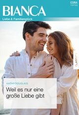 Weil es nur eine gro&szlig;e Liebe gibt - Kathy Douglass