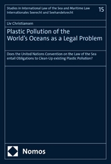 Plastic Pollution of the World's Oceans as a Legal Problem -  Liv Christiansen