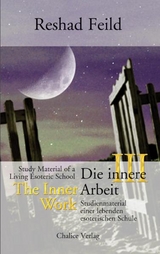 Die innere Arbeit / The Inner Work, Band III - Reshad Feild