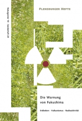 Die Warnung von Fukushima - Wolfgang Weirauch, Verena Sta&euml;l von Holstein