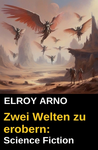 Zwei Welten zu erobern: Science Fiction