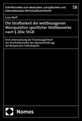 Die Strafbarkeit der wettbezogenen Manipulation sportlicher Wettbewerbe nach &sect; 265c StGB -  Luca Wolf