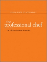 The Professional Chef, 9e Study Guide - The Culinary Institute of America (CIA)