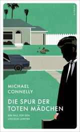 Die Spur der toten M&auml;dchen - Michael Connelly
