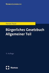 Bürgerliches Gesetzbuch Allgemeiner Teil -  Florian Faust