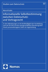 Informationelle Selbstbestimmung zwischen Datenschutz- und Vertragsrecht -  Marcel Kubis