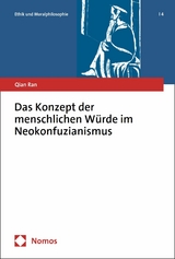 Das Konzept der menschlichen Würde im Neokonfuzianismus -  Qian Ran