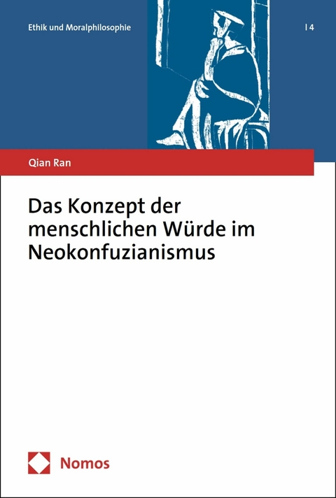 Das Konzept der menschlichen Würde im Neokonfuzianismus -  Qian Ran