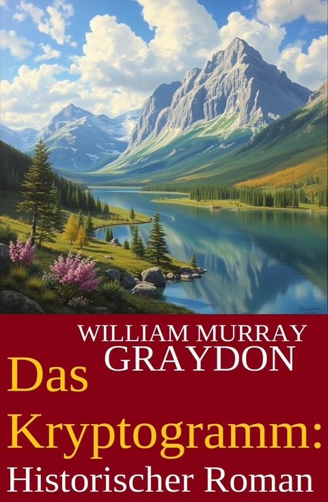Das Kryptogramm: Historischer Roman -  William Murray Graydon