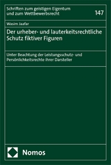 Der urheber- und lauterkeitsrechtliche Schutz fiktiver Figuren -  Wasim Jaafar