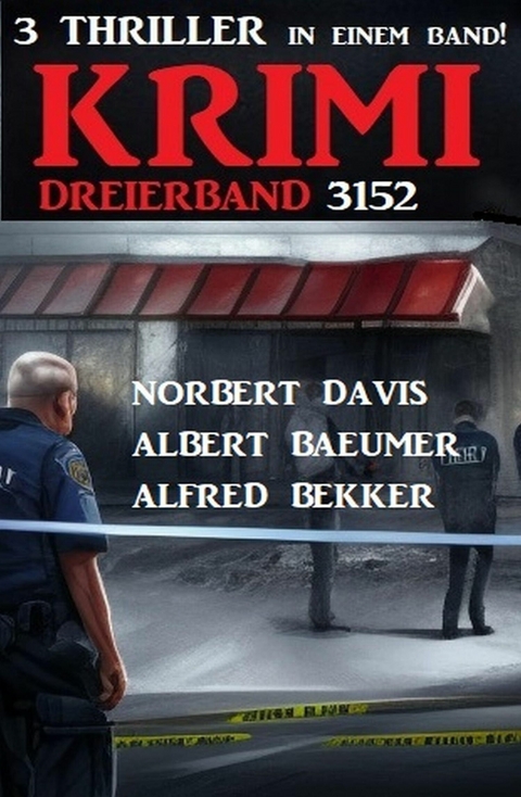 Krimi Dreierband 3152 -  Alfred Bekker,  Albert Baeumer,  Norbert Davis