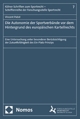 Die Autonomie der Sportverbände vor dem Hintergrund des europäischen Kartellrechts -  Vincent Pabst