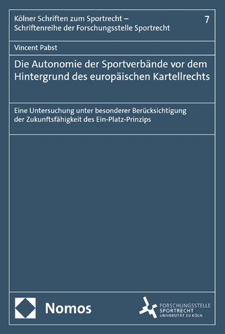 Die Autonomie der Sportverbände vor dem Hintergrund des europäischen Kartellrechts