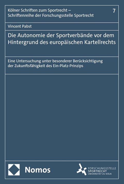 Die Autonomie der Sportverbände vor dem Hintergrund des europäischen Kartellrechts -  Vincent Pabst