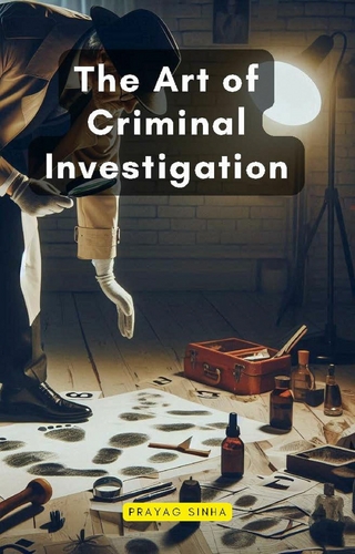 Art of Criminal Investigation
