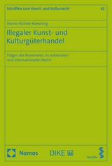 Illegaler Kunst- und Kulturgüterhandel -  Hanna Richter-Kiewning