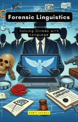 Forensic Linguistics -  Kanti Shukla