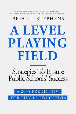 Level Playing Field: Strategies To Ensure Public Schools' Success