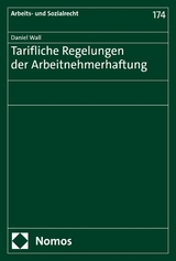 Tarifliche Regelungen der Arbeitnehmerhaftung -  Daniel Wall