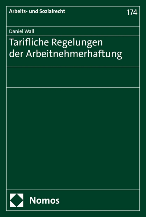 Tarifliche Regelungen der Arbeitnehmerhaftung -  Daniel Wall