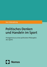 Politisches Denken und Handeln im Sport -  Sven G&uuml;ldenpfennig