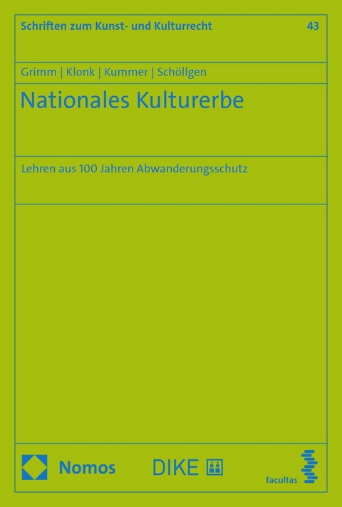 Nationales Kulturerbe -  Dieter Grimm,  Charlotte Klonk,  Nina Kathalin Kummer,  Theodor Sch&ouml;llgen