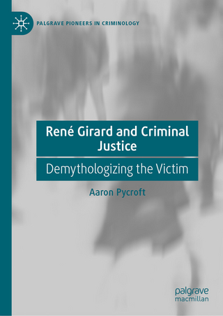 René Girard and Criminal Justice