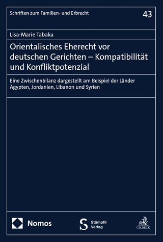 Orientalisches Eherecht vor deutschen Gerichten – Kompatibilität und Konfliktpotenzial