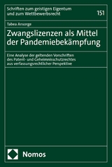 Zwangslizenzen als Mittel der Pandemiebekämpfung - Tabea Ansorge