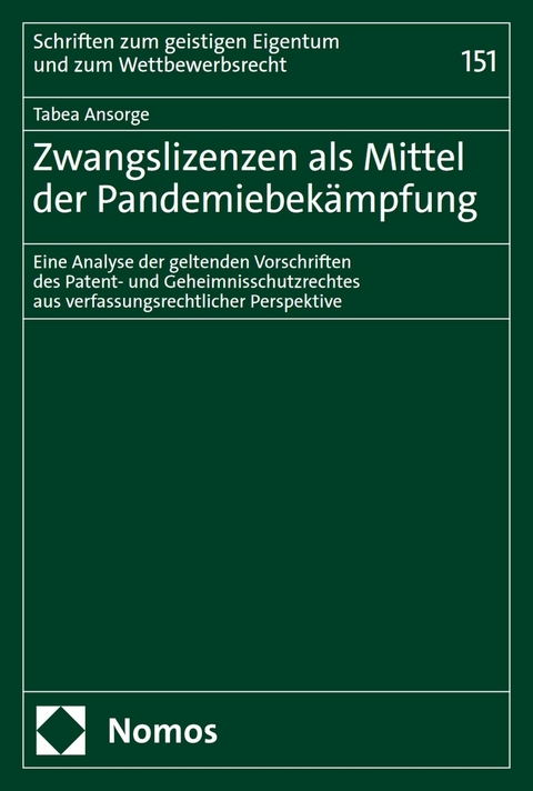 Zwangslizenzen als Mittel der Pandemiebekämpfung - Tabea Ansorge