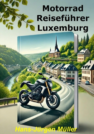 Motorrad Reiseführer Luxemburg